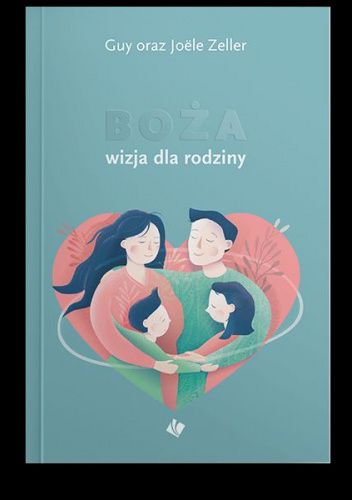 Boża wizja dla rodziny