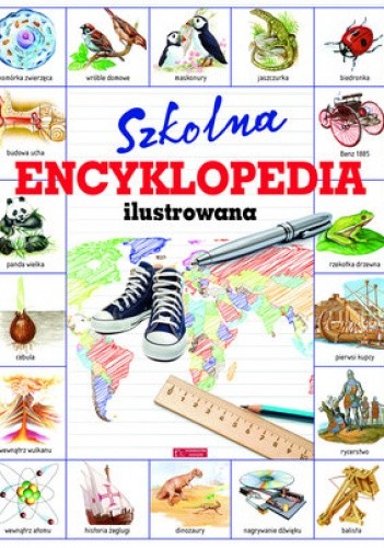 Szkolna encyklopedia ilustrowana