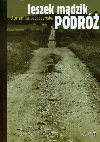 Leszek Mądzik Podróż