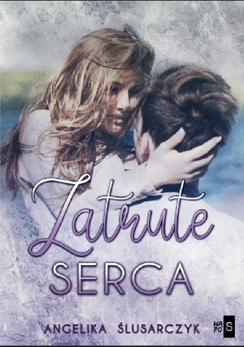 Zatrute serca