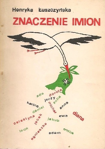 Znaczenie imion. Imiona żeńskie, imiona męskie