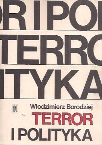Terror i polityka. Policja niemiecka a polski ruch oporu w GG 1939-1944