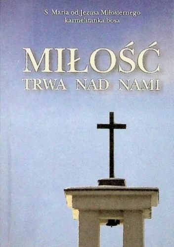 Miłość trwa nad nami