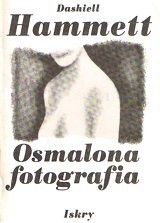 Osmalona fotografia; Idiotyczna sprawa