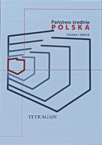 Państwo średnie – Polska. Studia i szkice. t. 1