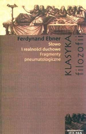 Słowo i realności duchowe. Fragmenty pneumatologiczne