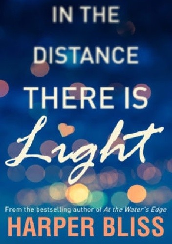In the Distance There Is Light