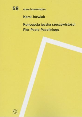 Koncepcja języka rzeczywistości Pier Paolo Pasoliniego