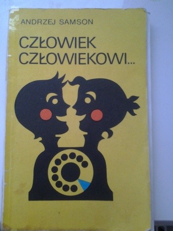 Człowiek człowiekowi...