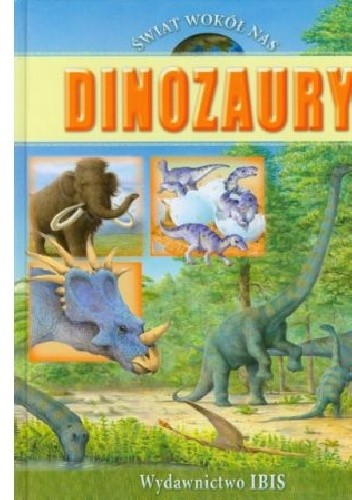 Świat wokół nas. Dinozaury