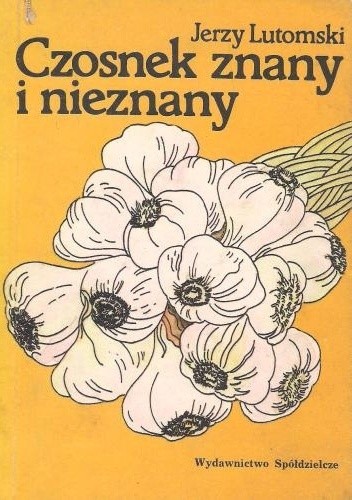Czosnek znany i nieznany