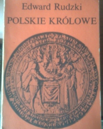 Polskie królowe: Żony królów elekcyjnych