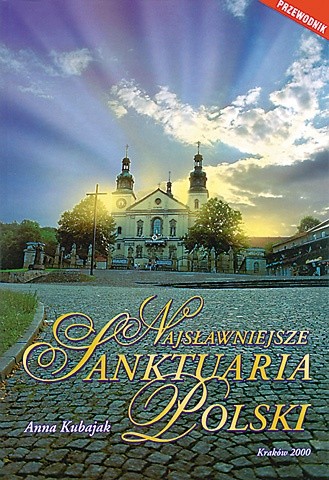 Najsławniejsze sanktuaria Polski