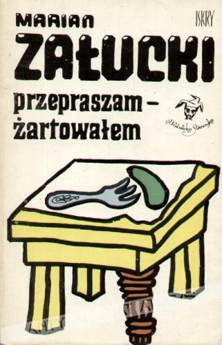 Przepraszam - żartowałem