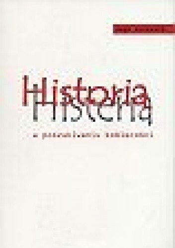 Historia histeria. W poszukiwaniu kobiecości