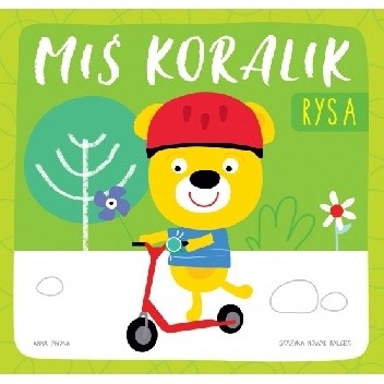 Miś Koralik. Rysa