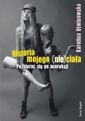 Historia mojego (nie)ciała