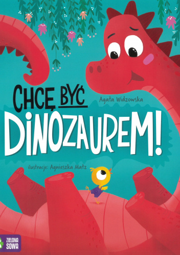 Chcę być dinozaurem!