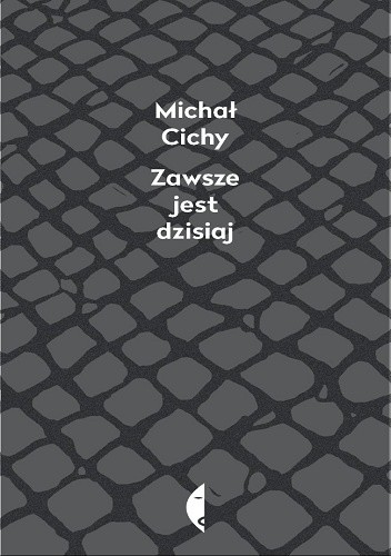 Zawsze jest dzisiaj