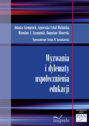 Wyzwania i dylematy uspołecznienia edukacji