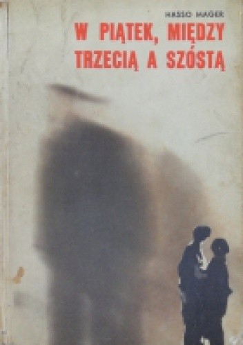 W piątek, między trzecią a szóstą