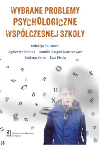 Wybrane problemy psychologiczne współczesnej szkoły