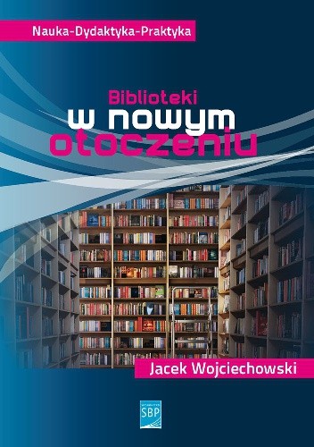 Biblioteki w nowym otoczeniu