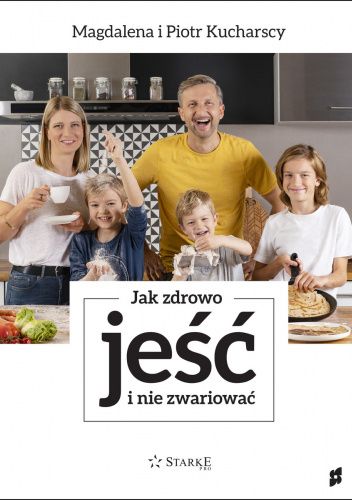 Jak zdrowo jeść i nie zwariować