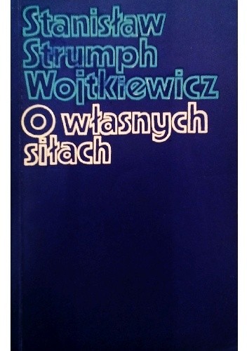 O własnych siłach