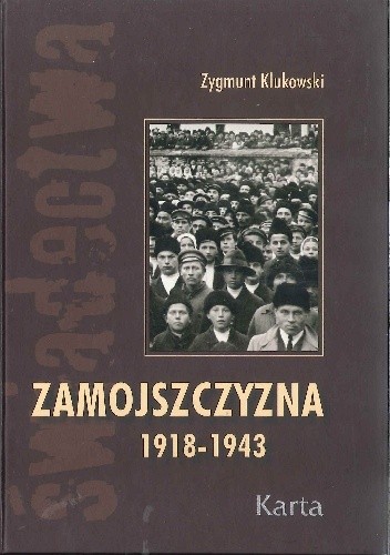 Zamojszczyzna. T. 1, 1918-1943