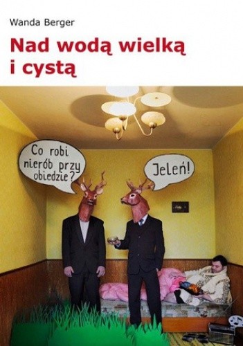 Nad wodą wielką i cystą
