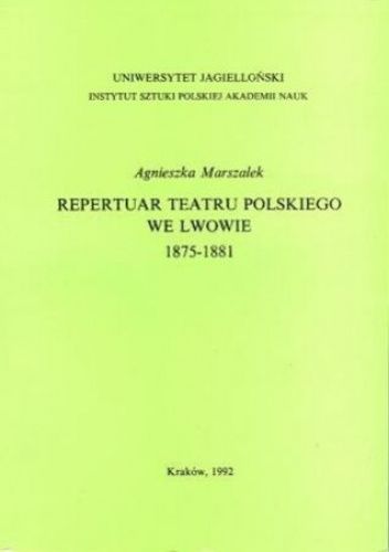 Repertuar Teatru Polskiego we Lwowie 1875-1881
