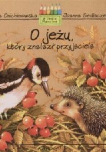 O jeżu, który znalazł przyjaciela