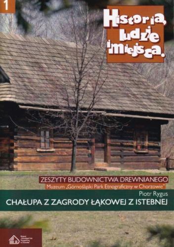 Chałupa z zagrody łąkowej z Istebnej