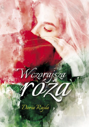 Wczorajsza róża