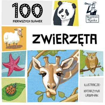 Kapitan nauka. 100 pierwszych słówek. Zwierzęta.