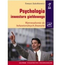 Psychologia inwestora giełdowego. Wprowadzenie do behawioralnych finansów
