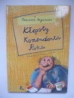 Kłopoty Komendanta Roka