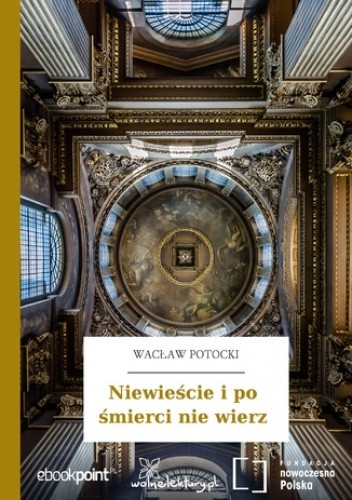 Niewieście i po śmierci nie wierz