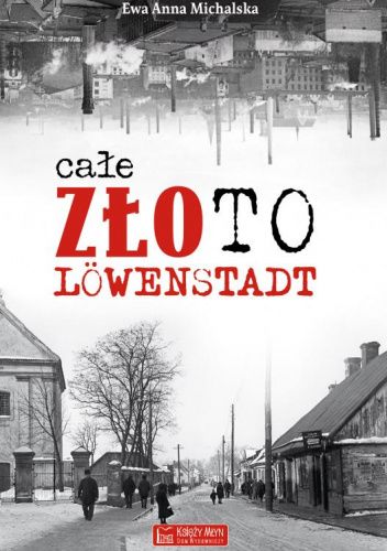 Całe złoto Löwenstadt