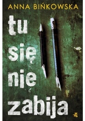 Tu się nie zabija