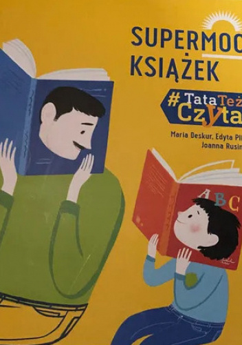 Supermoc książek. #TataTeżCzyta