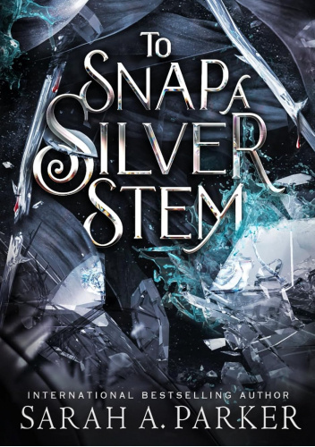 To Snap a Silver Stem
