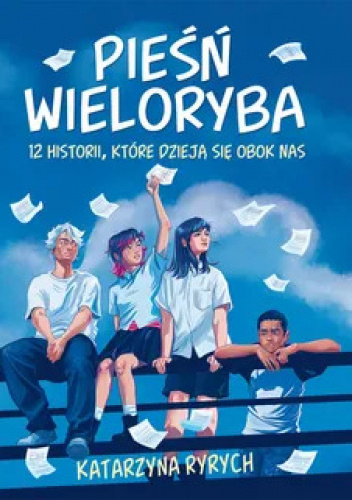 Pieśń wieloryba. 12 historii, które dzieją się obok nas