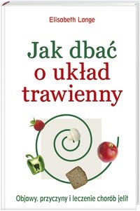 Jak dbać o układ trawienny