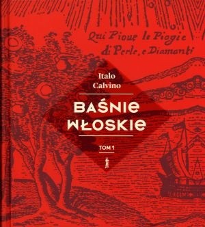 Baśnie włoskie. Tom 1