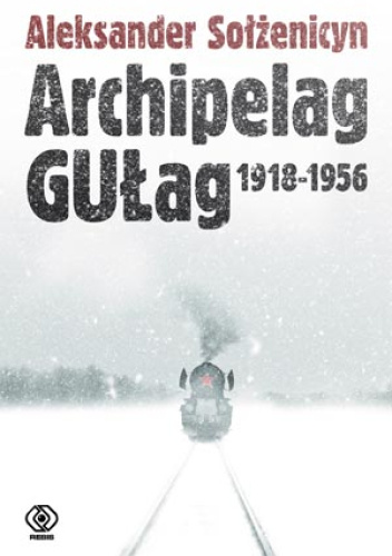 Archipelag GUŁag 1918-1956. Tom 1