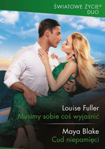 Musimy sobie coś wyjaśnić; Cud niepamięci