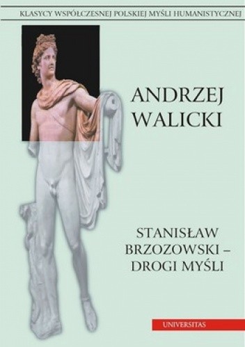 Stanisław Brzozowski - drogi myśli