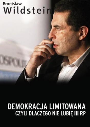 Demokracja limitowana, czyli dlaczego nie lubię III RP